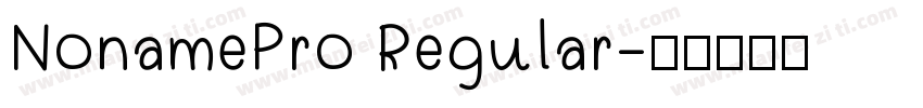 NonamePro Regular字体转换